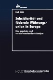 Subsidiarität und föderale Währungsunion in Europa (eBook, PDF)