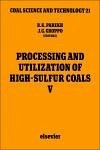 Processing and Utilization of High-Sulfur Coals V (eBook, PDF)