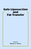 Safe Liposuction and Fat Transfer (eBook, PDF)