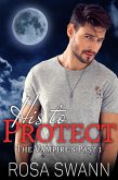 His to Protect (The Vampire's Past, #1) (eBook, ePUB)