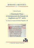 &quote;Grammaire floue&quote; et enseignement du français en Angleterre au XVe siècle (eBook, PDF)