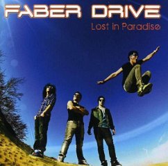 Lost In Paradise - Faber Drive Lost In Paradise - Faber Drive