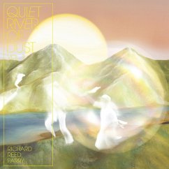 Quiet River Of Dust Vol.1 - Parry,Richard Reed