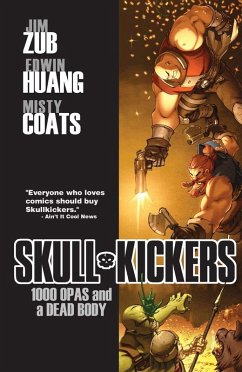 Skullkickers Vol. 1: 1000 Opas And A Dead Body (eBook, PDF) - Zub, Jim