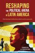 Reshaping the Political Arena in Latin... - Bild 1