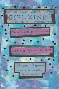 Girl Zines (eBook, PDF) - Piepmeier, Alison
