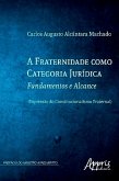 A fraternidade como categoria jurídica (eBook, ePUB)