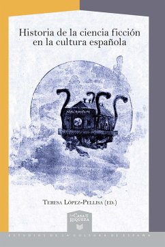 Historia de la ciencia ficción en la cultura española (eBook, ePUB)