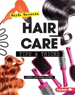 Hair Care Tips & Tricks (eBook, PDF) - Kenney, Karen Latchana