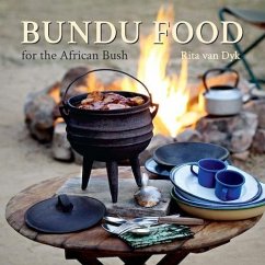 Bundu Food for the African Bush (eBook, PDF) - Dyk, Rita van