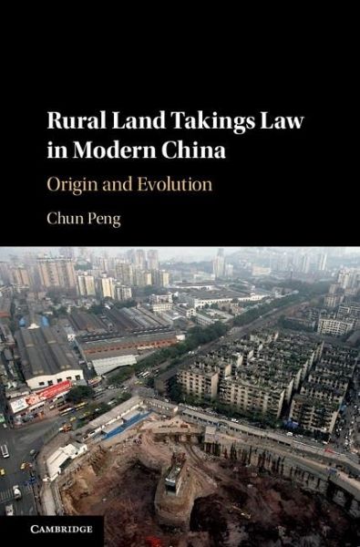 Rural Land Takings Law in Modern China (eBook, ePUB) Rural Land Takings Law in Modern China (eBook, ePUB)