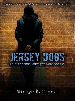 Jersey Dogs (McGuinness/Pedregon Casebook #1) (eBook, ePUB) - Clarke, Missye K.