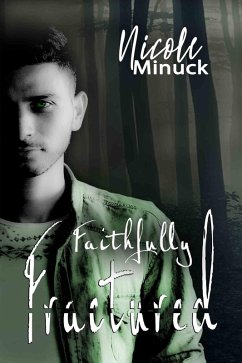 Faithfully Fractured (Shattered Series, #2) (eBook, ePUB) - Minuck, Nicole