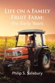 Life on a Family Fruit Farm: the Early Years (eBook, ePUB)