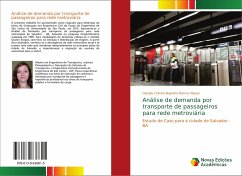 Análise de demanda por transporte de passageiros para rede metroviária - Baptista Ramos Naizer, Cláudia Cristina