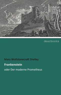 Frankenstein - Shelley, Mary Wollstonecraft