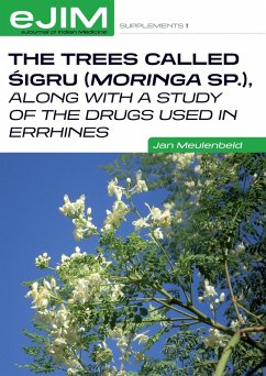 Trees Called Sigru (Moringa sp.), along with a study of the drugs used in errhines (eBook, PDF) - Jan Meulenbeld, Meulenbeld