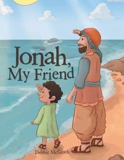 Jonah, My Friend (eBook, ePUB) - McGrath, Debbie