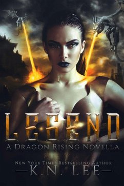 Legend (Dragon Rising, #1) (eBook, ePUB) - Lee, K. N.