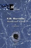 E. H. Harriman: Railroad Czar (eBook, ePUB)