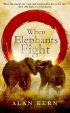 When Elephants Fight (eBook, ePUB)