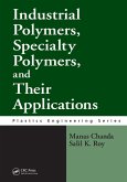 Industrial Polymers, Specialty Polymers, and Their Applications (eBook, PDF)
