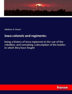 Iowa colonels and regiments: