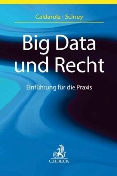 Big Data und Recht - Caldarola, Maria Cristina;Schrey, Joachim