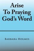 Arise to Praying God'S Word (eBook, ePUB)