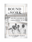 Bound for Work (eBook, ePUB)