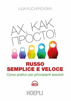 Russo semplice e veloce. Corso pratico per principianti assoluti Cover Russo semplice e veloce. Corso pratico per principianti assoluti