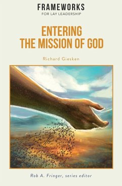 Entering the Mission of God - Giesken, Richard