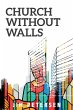 Church Without Walls - Bild 1