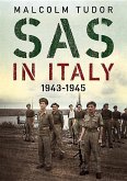 SAS in Italy 1943-1945: Raiders in Enemy Territory