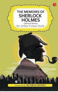 The Memoirs of Sherlock Holmes and Selected Stories - Bond, Ruskin