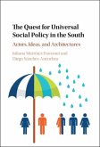 Quest for Universal Social Policy in the South (eBook, PDF) Quest for Universal Social Policy in the South (eBook, PDF)
