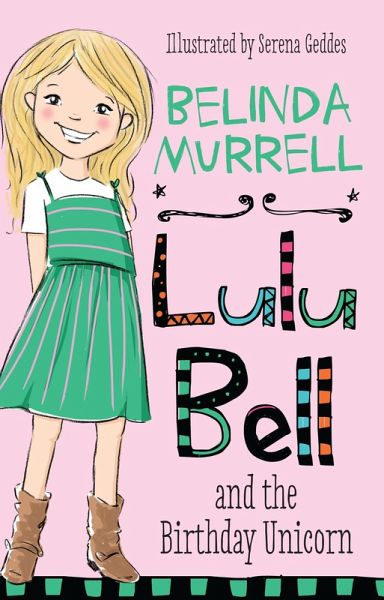 Lulu Bell and the Birthday Unicorn (eBook, ePUB) Lulu Bell and the Birthday Unicorn (eBook, ePUB)