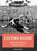 L'ultimo rigore (eBook, ePUB)