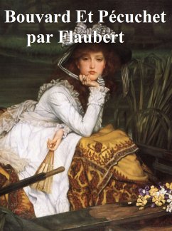 Bouvard et Pecuchet (eBook, ePUB) - Flaubert, Gustave