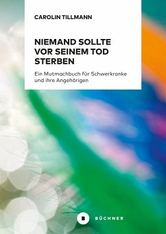 Niemand sollte vor seinem Tod sterben (eBook, PDF) - Tillmann, Carolin