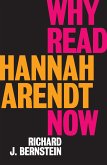 Why Read Hannah Arendt Now? (eBook, ePUB)