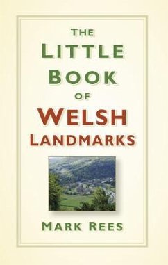 The Little Book of Welsh Landmarks - Rees, Mark