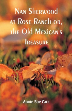 Nan Sherwood at Rose Ranch - Carr, Annie Roe