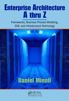 Enterprise Architecture A to Z (eBook, PDF) - Minoli, Daniel