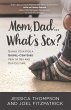 Mom, Dad...What's Sex? (eBook, ePUB) - Bild 1