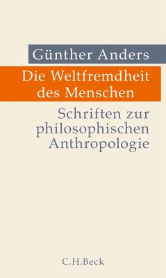 Die Weltfremdheit des Menschen (eBook, PDF) - Anders, Günther