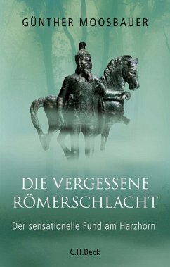 Die vergessene Römerschlacht (eBook, ePUB) - Moosbauer, Günther