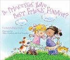 Do Princesses Have Best Friends Forever? (eBook, PDF)