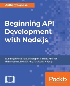 Beginning API Development with Node.js - Nandaa, Anthony