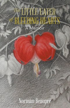 The Little Eater of Bleeding Hearts - Beaupré, Norman